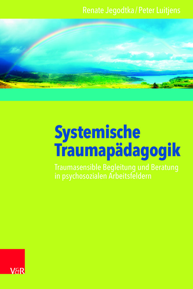 Systemische Traumapädagogik (Renate Jegodtka)
