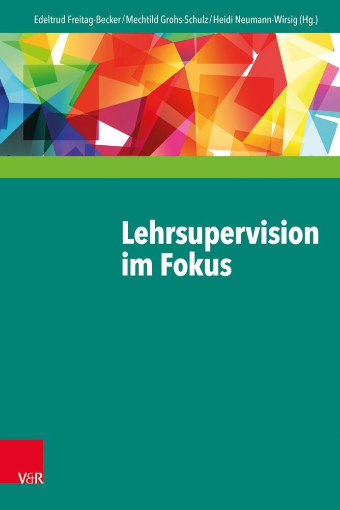 Lehrsupervision im Fokus (Edeltrud Freitag-Becker)