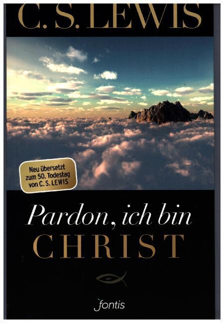 Pardon, ich bin Christ (C. S. Lewis)