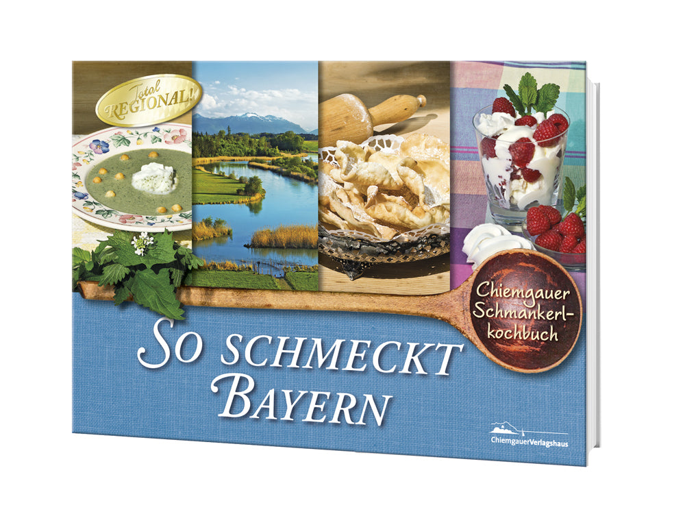 So schmeckt Bayern (Christine Haslbeck)