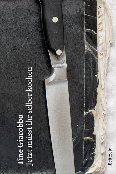 Jetzt müsst ihr selber kochen (Tine Giacobbo)