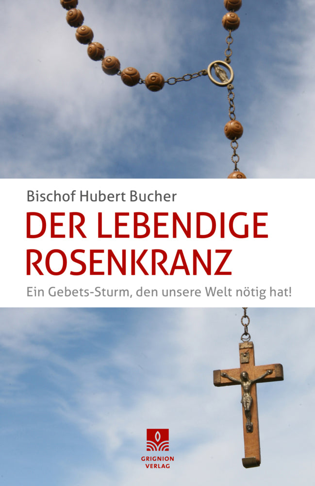 Der Lebendige Rosenkranz (Hubert Bucher)
