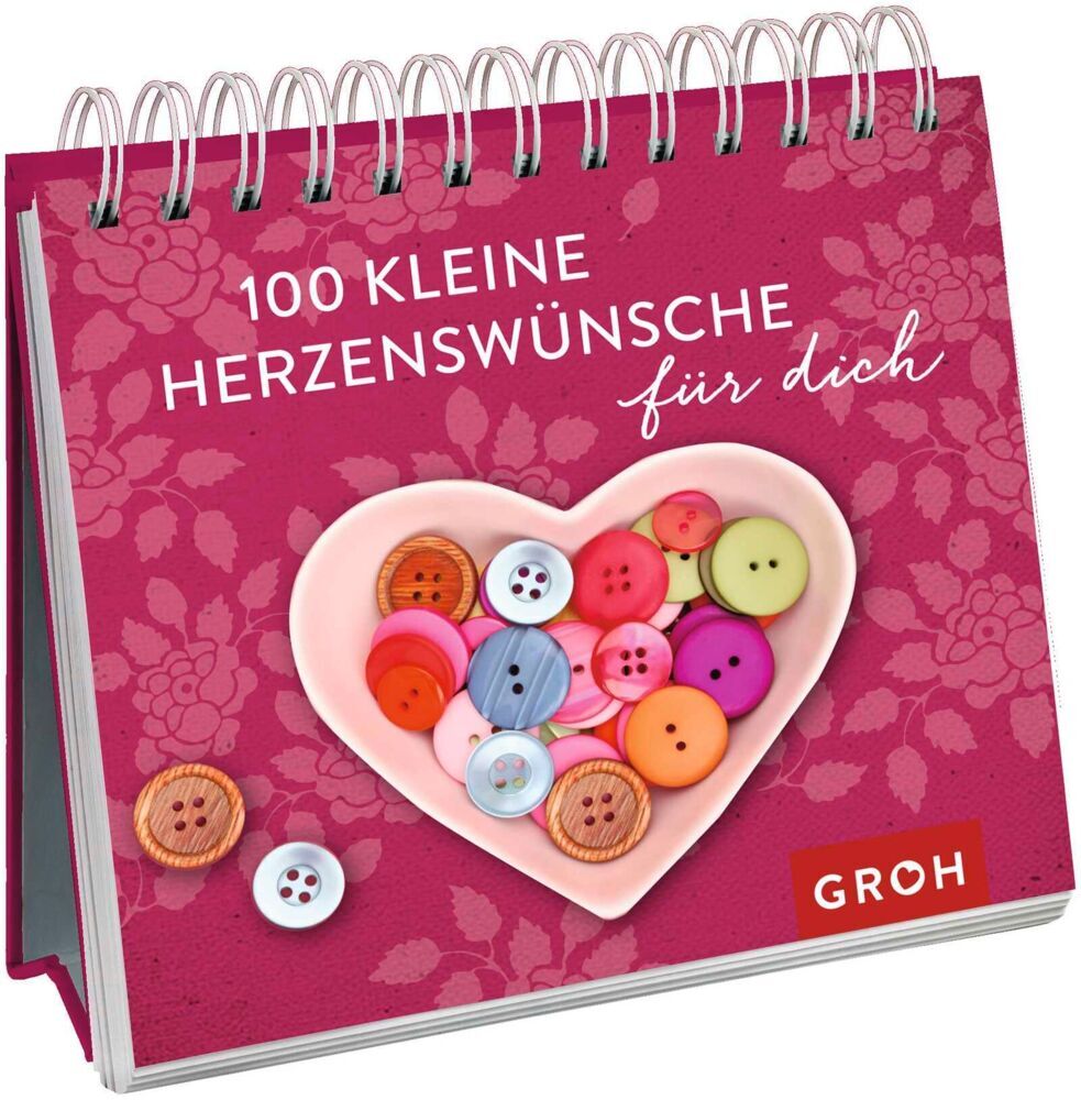 100 kleine Herzenswünsche für dich (Groh Verlag)
