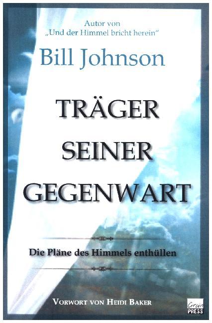 Träger seine Gegenwart (Bill Johnson)