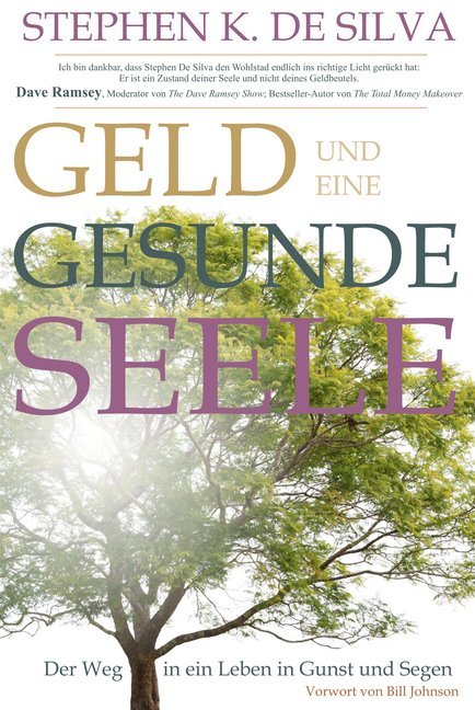 Geld und eine gesunde Seele (Stephen K. De Silva)