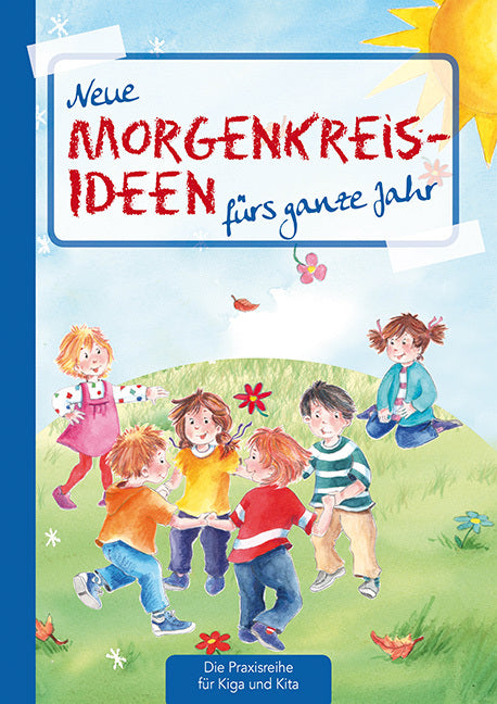 Neue Morgenkreis-Ideen fürs ganze Jahr (Suse Klein)