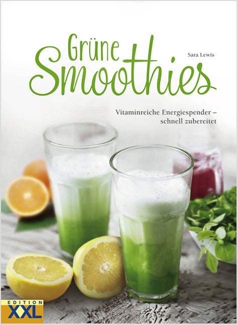 Grüne Smoothies (Sara Lewis)