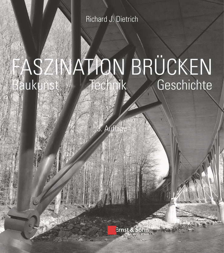 Faszination Brücken (Richard J. Dietrich)