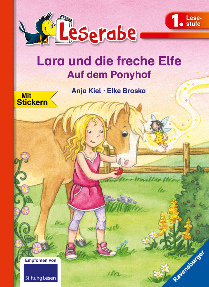 Leserabe 1. Lesestufe - Lara und die freche Elfe. Auf dem Ponyhof (Anja Kiel)