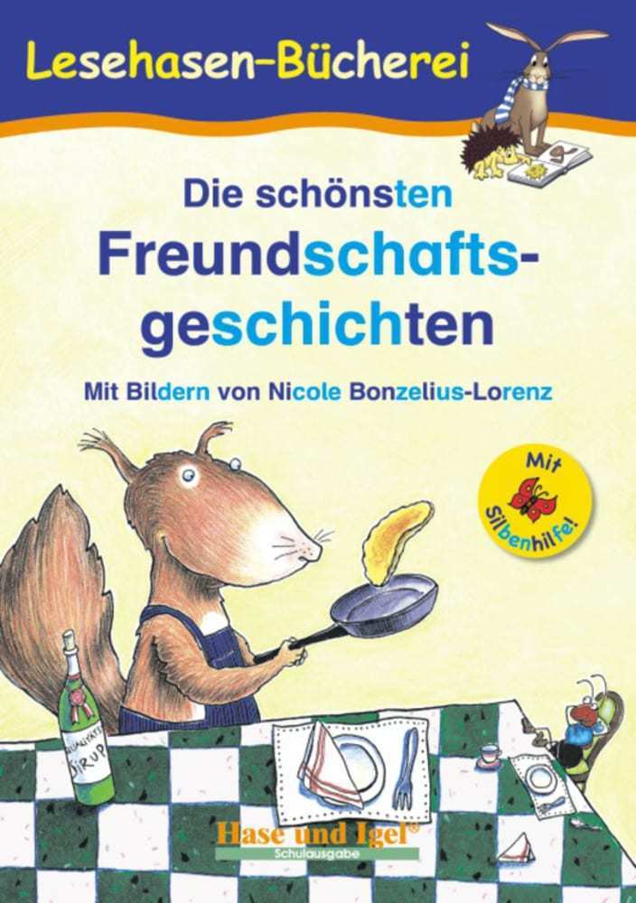 Die schönsten Freundschaftsgeschichten / Silbenhilfe (Anne Steinwart (Hrsg.))