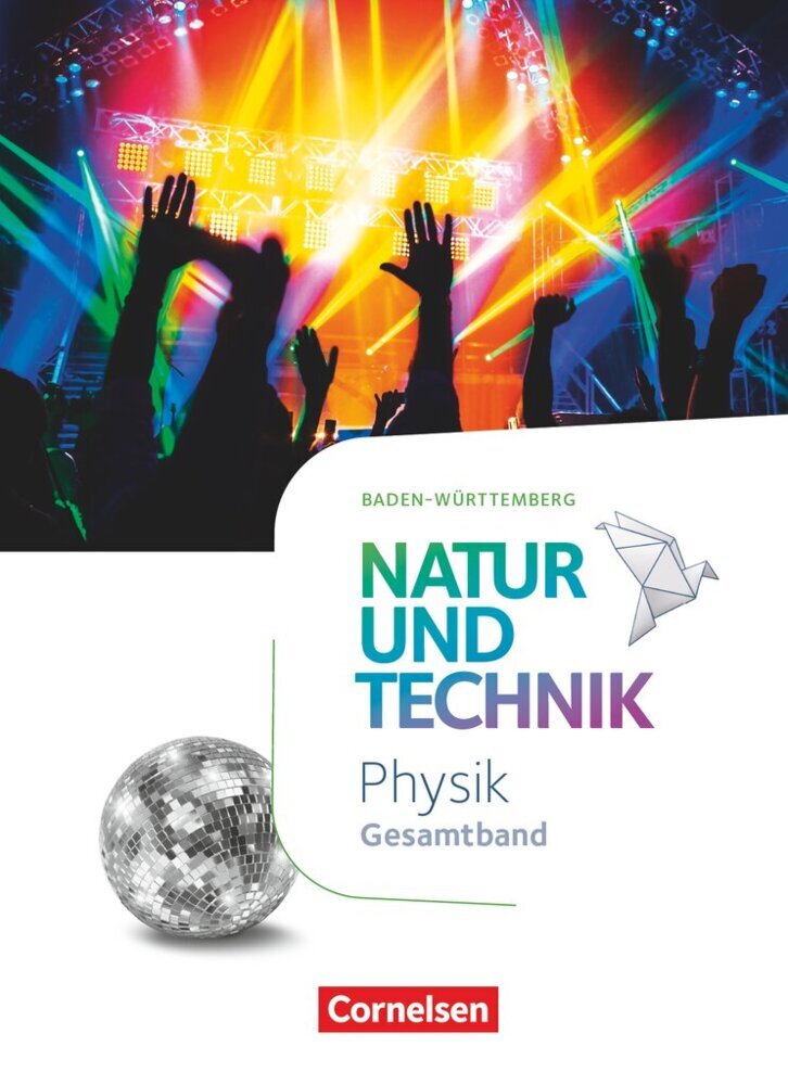 Natur und Technik - Physik Neubearbeitung - Baden-Württemberg - Gesamtband (Siegfried Bresler)