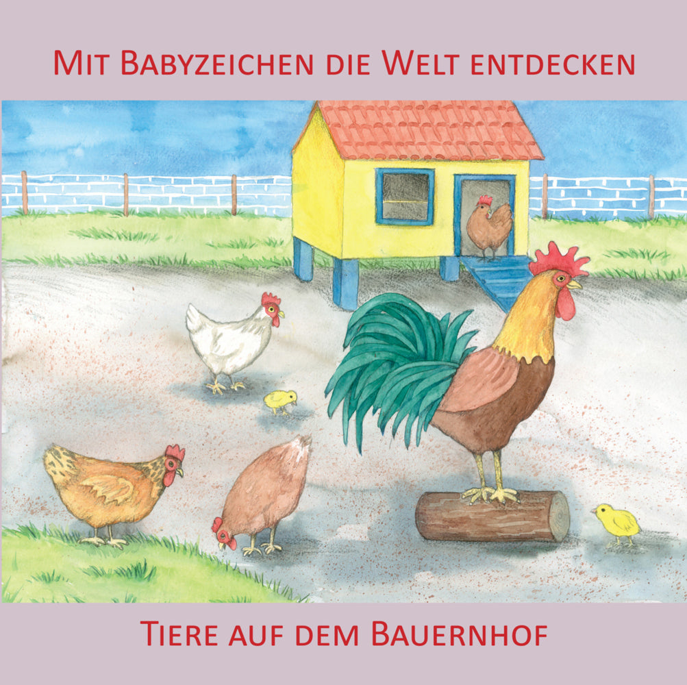 Mit Babyzeichen die Welt entdecken: Tiere auf dem Bauernhof (Vivian König)