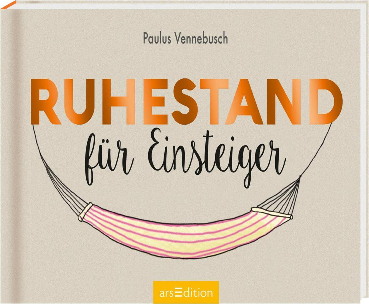 Ruhestand für Einsteiger (Paulus Vennebusch)