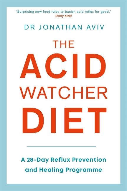 The Acid Watcher Diet (Jonathan Aviv)