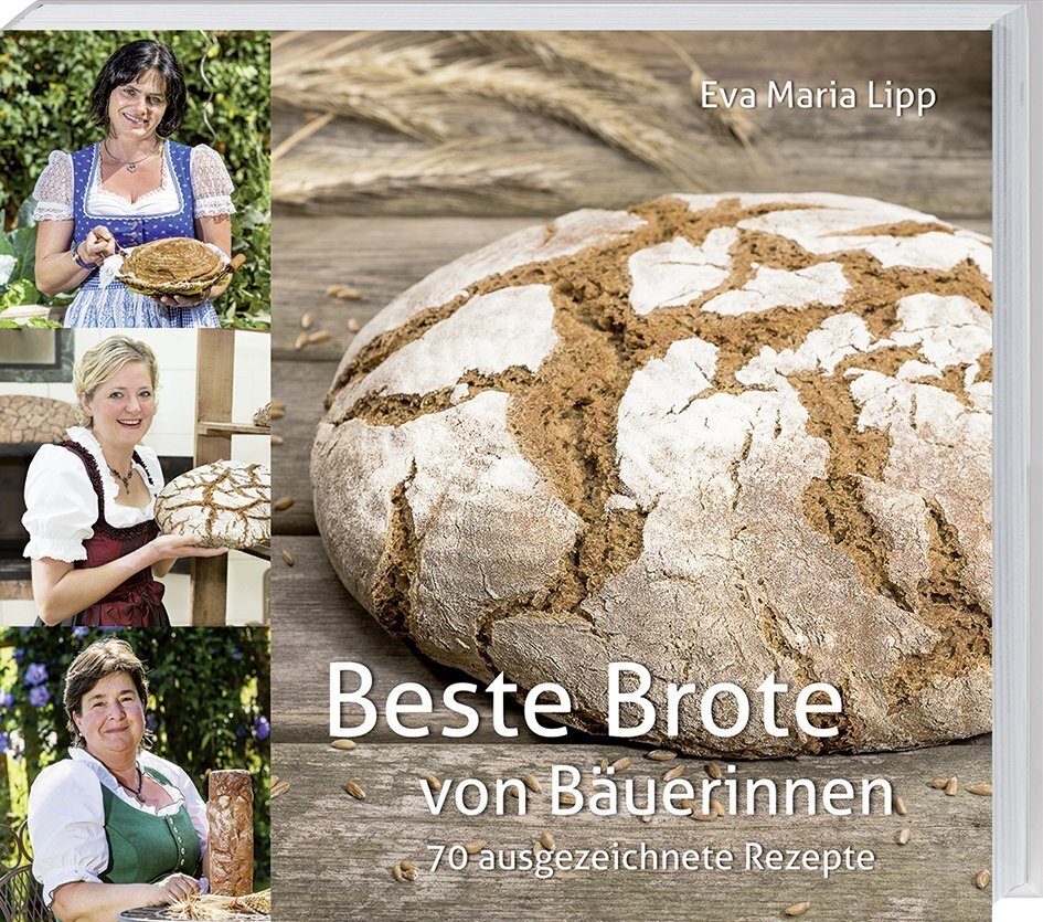 Beste Brote von Bäuerinnen (Eva Maria Lipp)