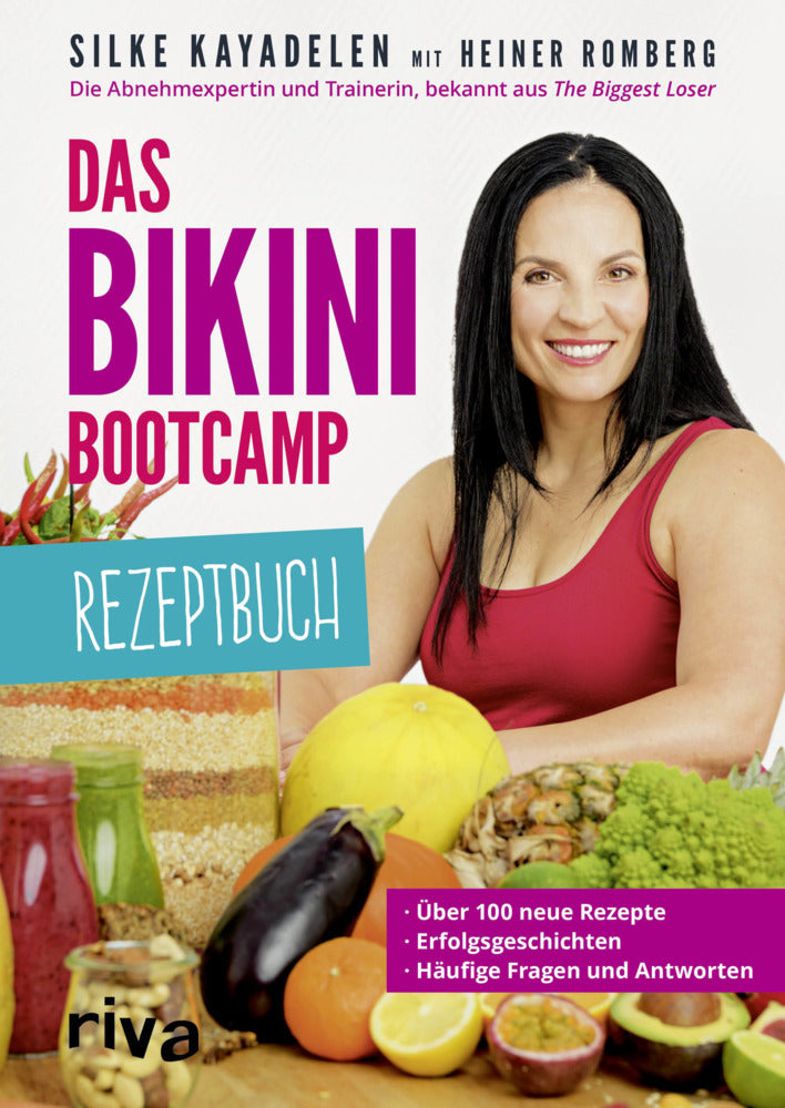 Das Bikini-Bootcamp - Rezeptbuch (Silke Kayadelen)
