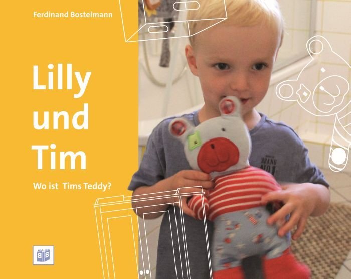 Lilly und Tim - Wo ist Tims Teddy? (Ferdinand Bostelmann)
