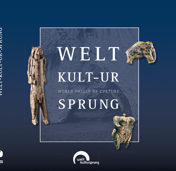 Welt-kult-ur-sprung - World origin of culture (Urgeschichtliches Museum Blaubeuren)