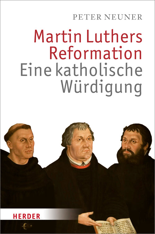 Martin Luthers Reformation (Peter Neuner)