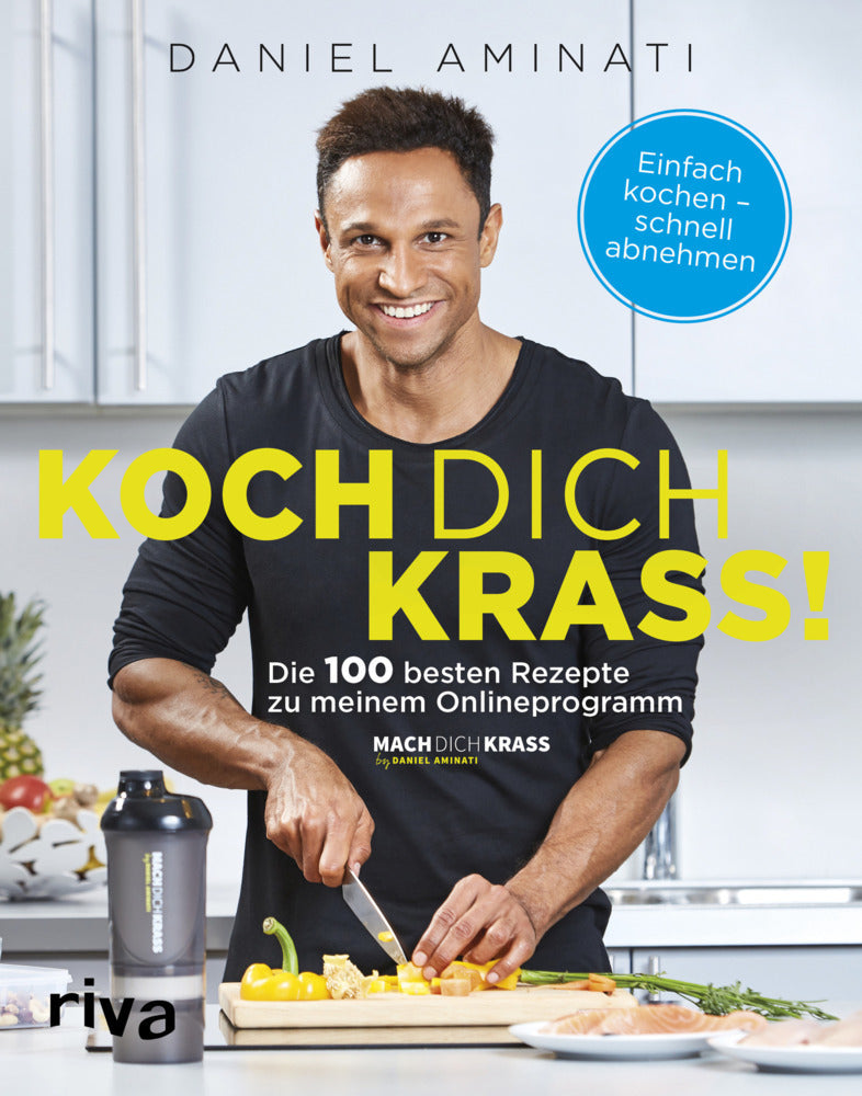 Koch dich krass! (Daniel Aminati)