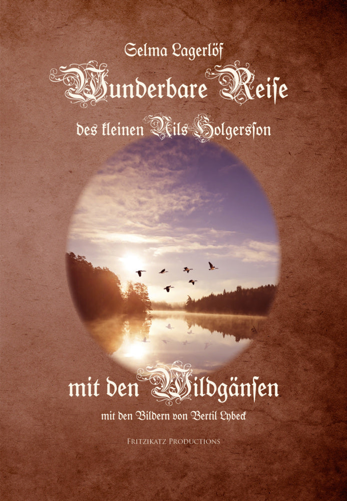 Wunderbare Reise des kleinen Nils Holgersson mit den Wildgänsen (Selma Lagerlöf)