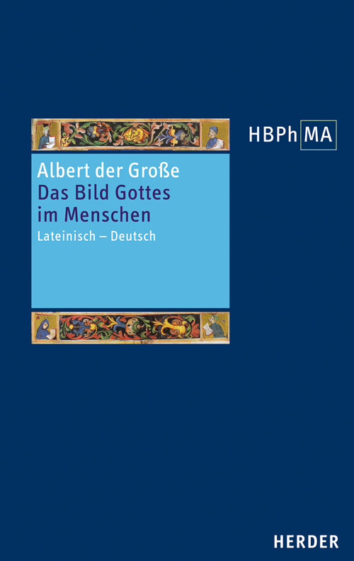 De imagine. Das Bild Gottes im Menschen (Albertus Magnus)