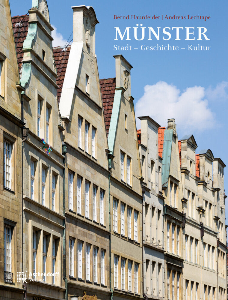Münster - Stadt - Geschichte - Kultur (Bernd Haunfelder)