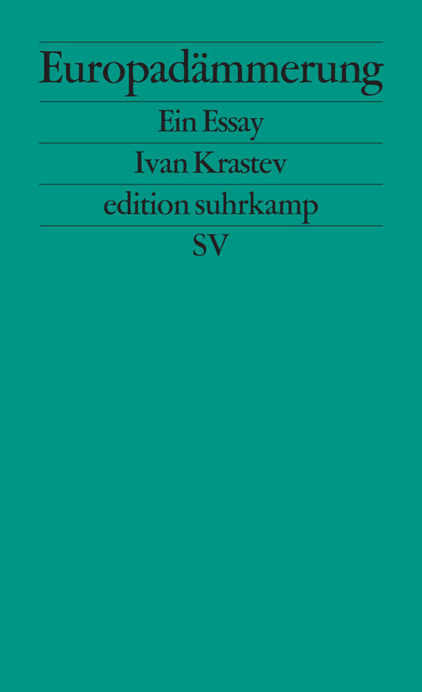 Europadämmerung (Ivan Krastev)