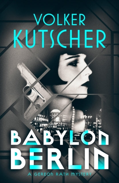 Babylon Berlin (Volker Kutscher)