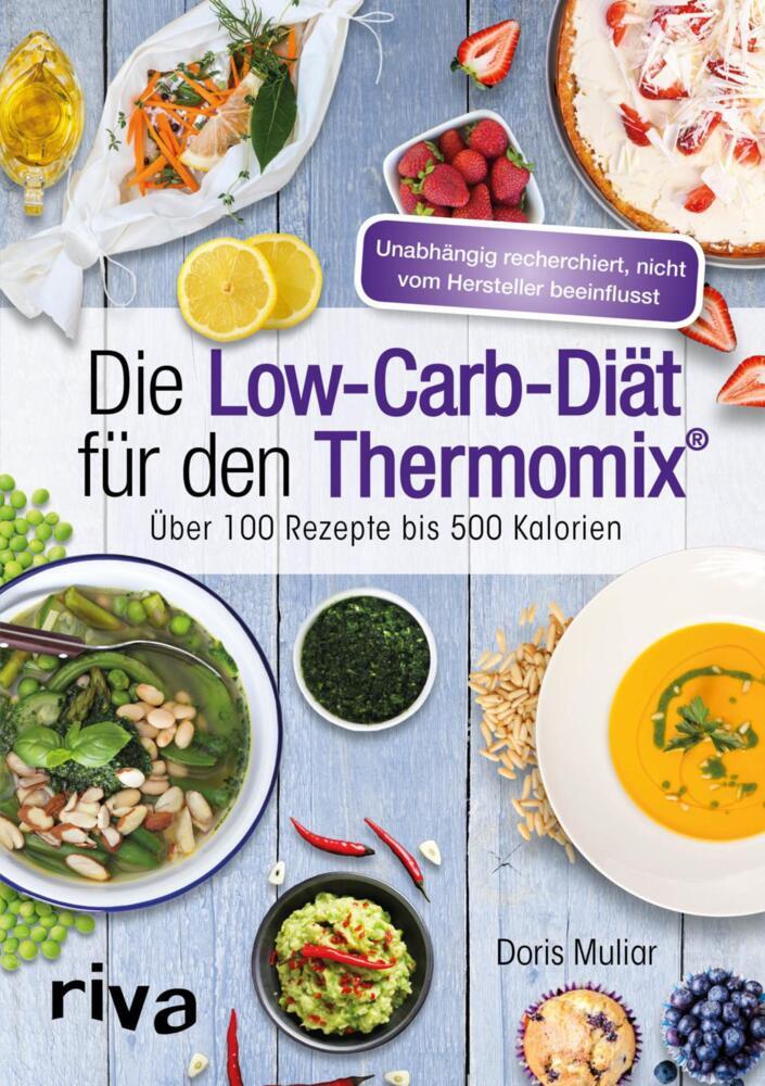 Die Low-Carb-Diät für den Thermomix® (Doris Muliar)