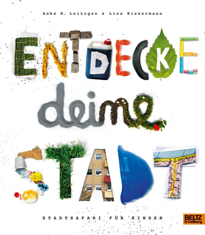 Entdecke deine Stadt (Anke M. Leitzgen)
