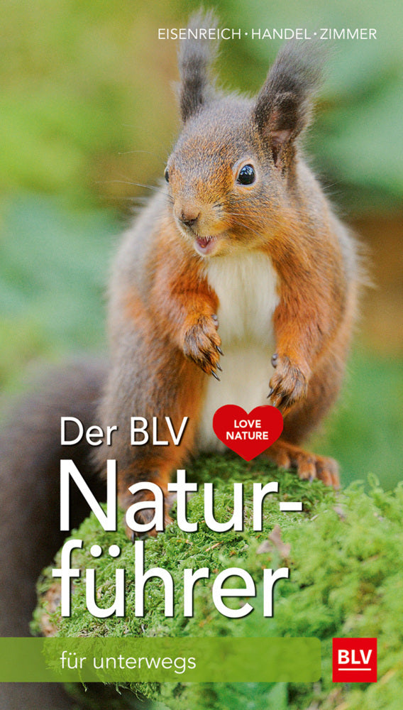 Der BLV Naturführer für unterwegs (Wilhelm Eisenreich)