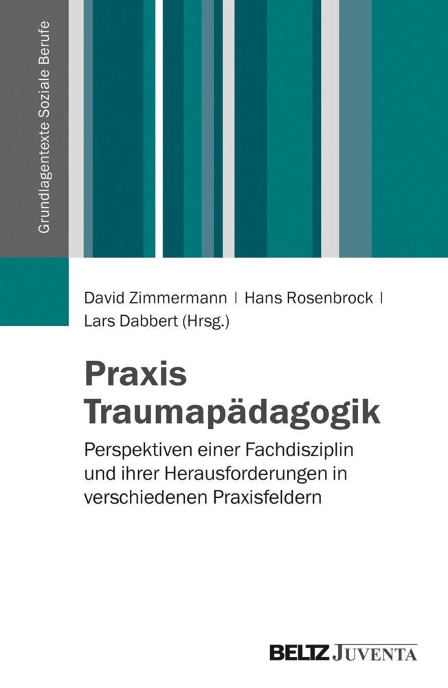 Praxis Traumapädagogik (David Zimmermann)