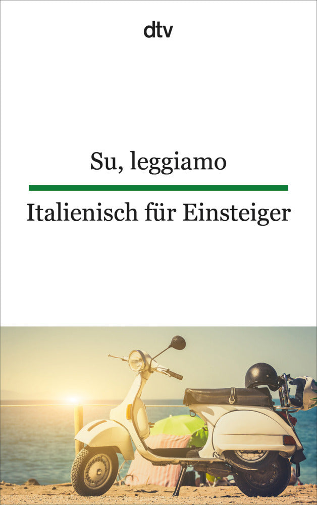 Su, leggiamo Italienisch für Einsteiger (Giuseppina Lorenz-Perfetti)