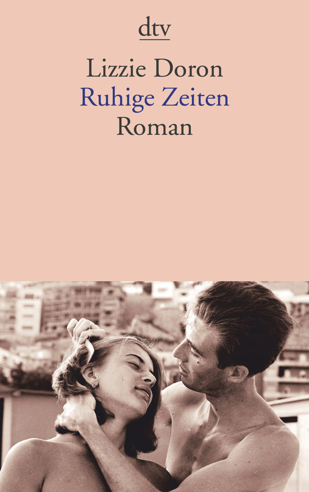 Ruhige Zeiten (Lizzie Doron)