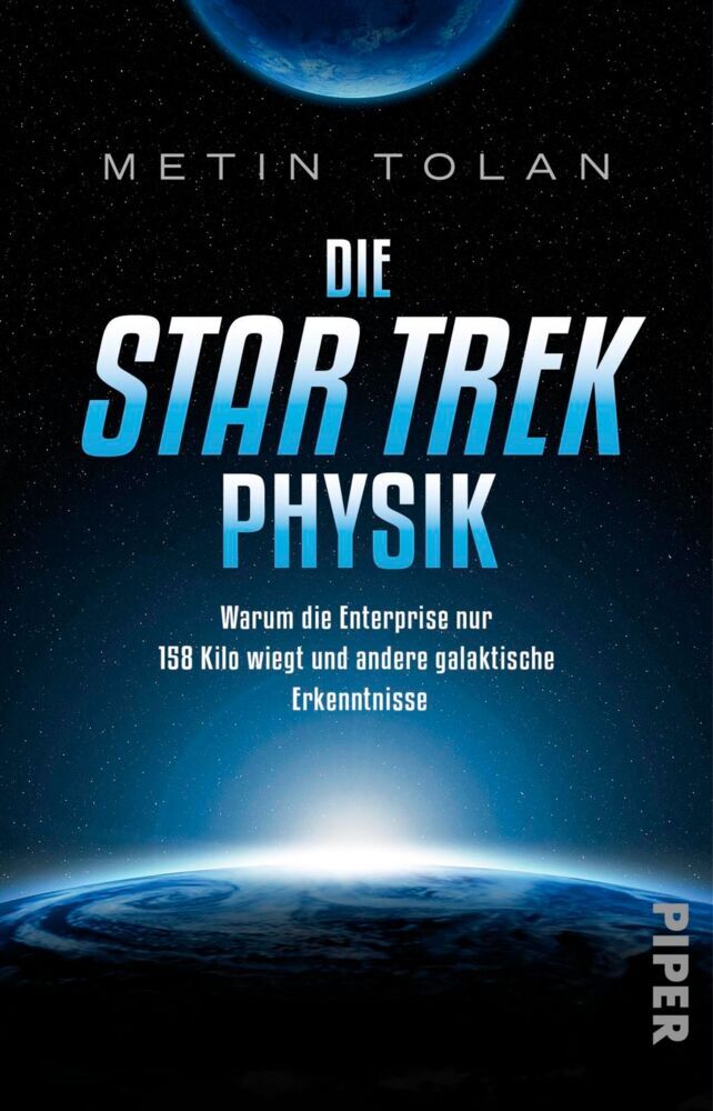 Die Star Trek-Physik (Metin Tolan)