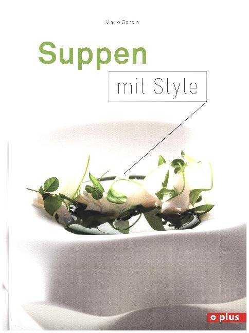 Suppen mit Style (Mario Garcia)