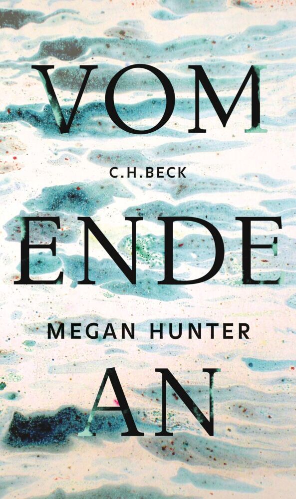 Vom Ende an (Megan Hunter)