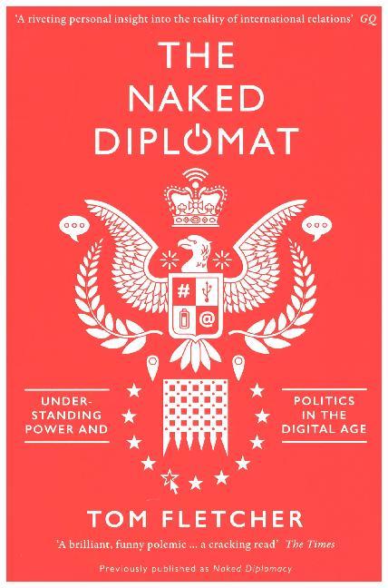 The Naked Diplomat (Tom Fletcher)