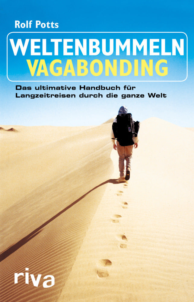 Weltenbummeln - Vagabonding (Rolf Potts)