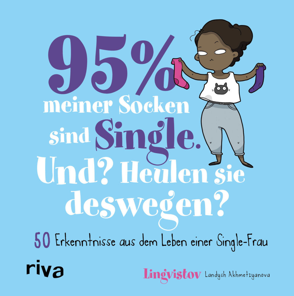 95 % meiner Socken sind Single - Und? Heulen sie deswegen? (Landysh Akhmetzyanova)