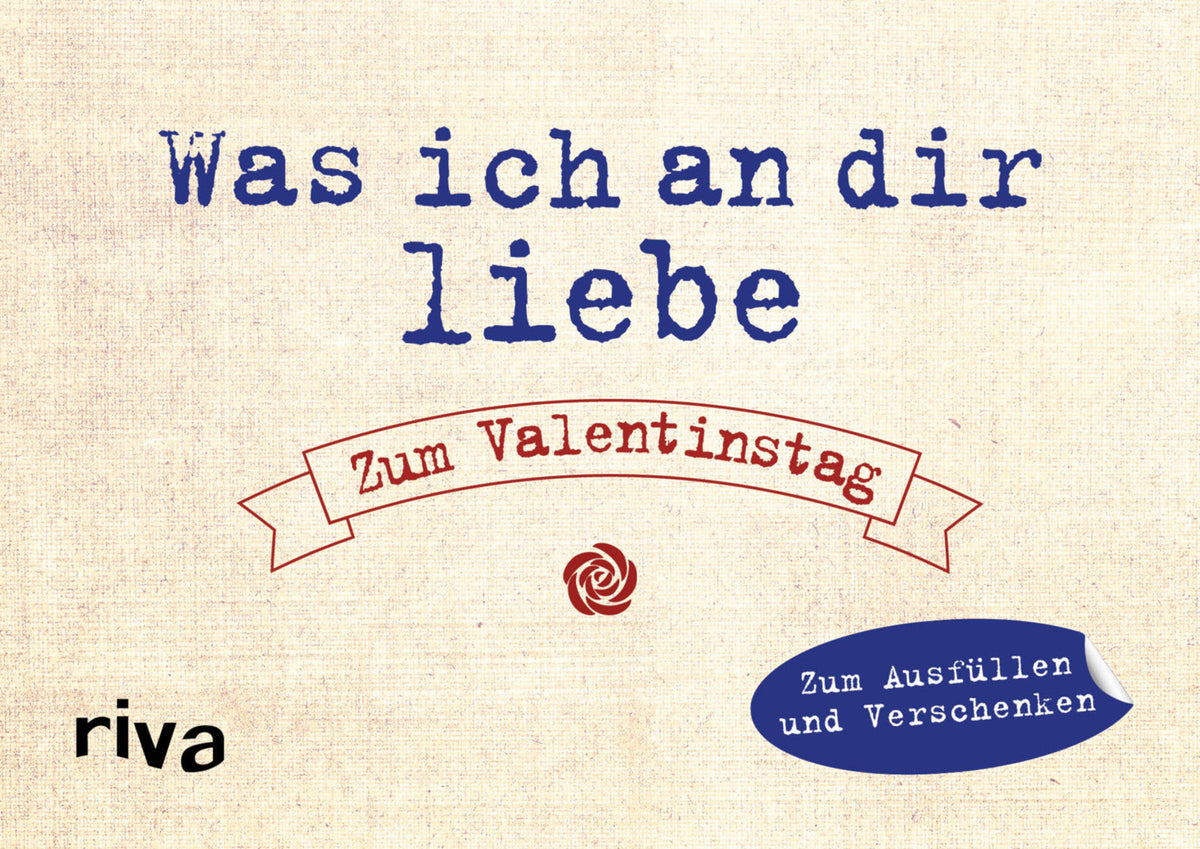 Was ich an dir liebe - Zum Valentinstag (Alexandra Reinwarth)