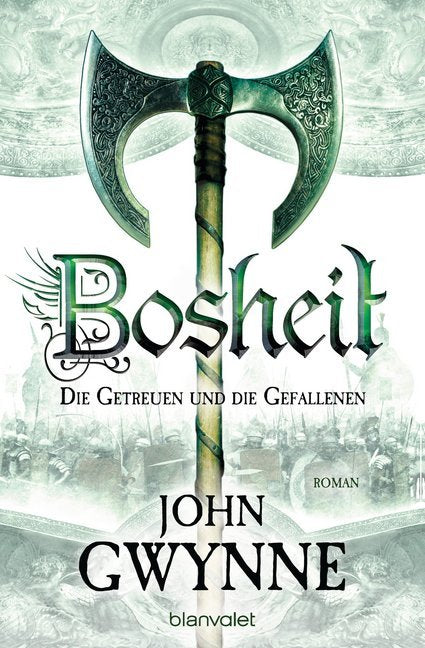 Bosheit - Die Getreuen und die Gefallenen (John Gwynne)