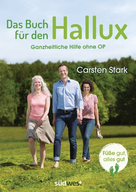 Das Buch für den Hallux - Füße gut, alles gut (Carsten Stark)