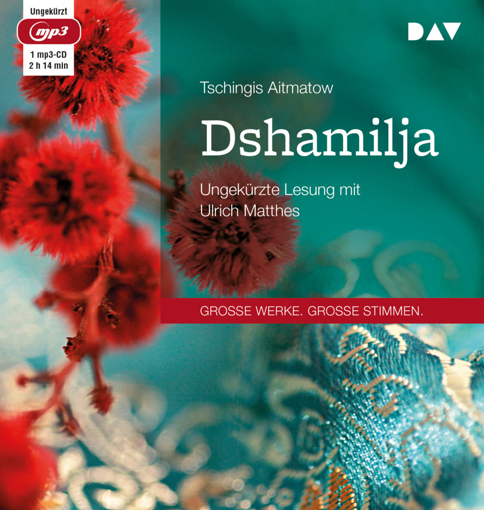 Dshamilja, 1 Audio-CD, 1 MP3 (Tschingis Aitmatow)