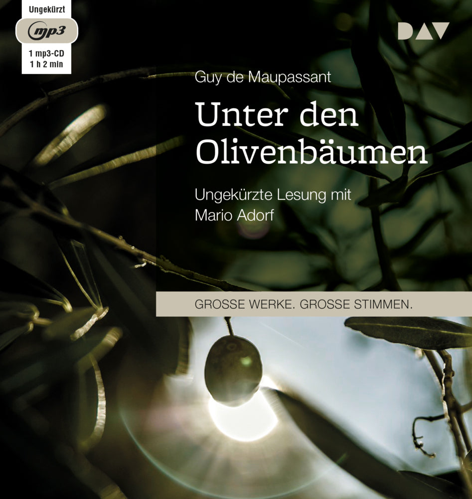 Unter den Olivenbäumen, 1 Audio-CD, 1 MP3 (Guy De Maupassant)