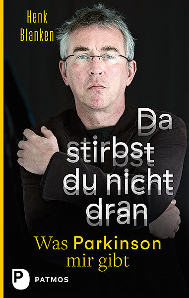 Da stirbst du nicht dran (Henk M. Blanken)