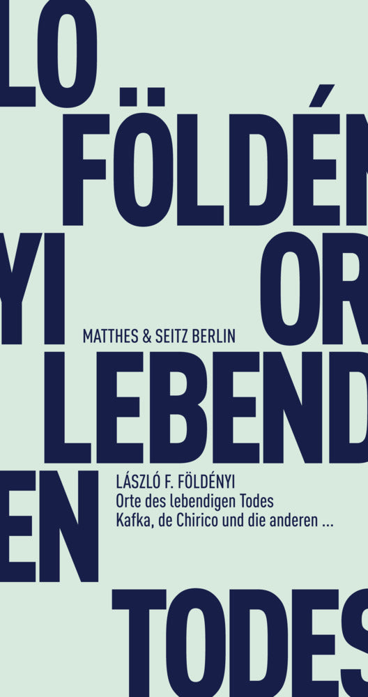 Orte des lebendigen Todes (László F. Földényi)