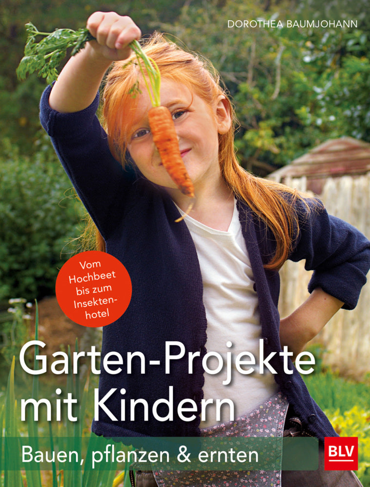 Garten-Projekte mit Kindern (Dorothea Baumjohann)