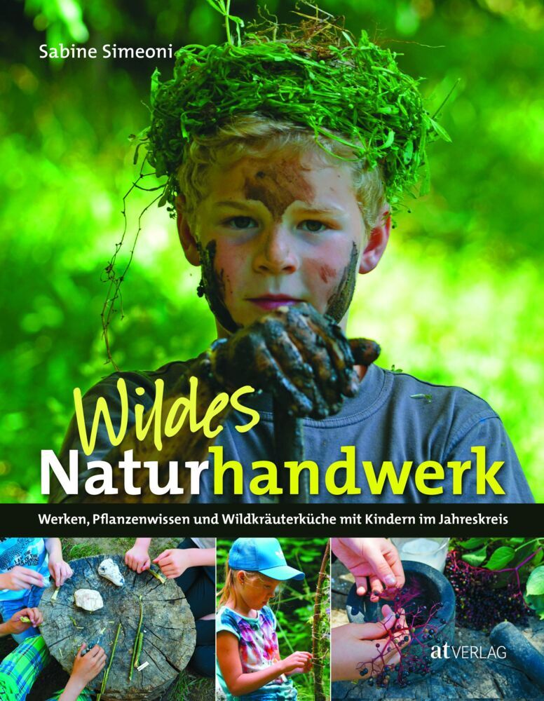 Wildes Naturhandwerk (Sabine Simeoni)